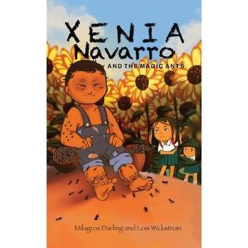 Xenia Navarro and the Magic Ants