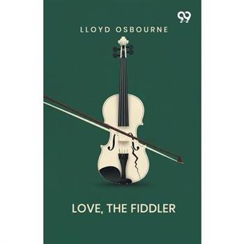 Love, The Fiddler
