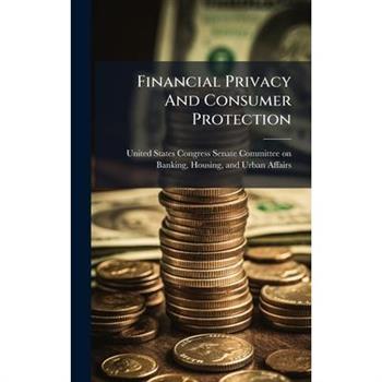Financial Privacy And Consumer Protection
