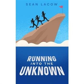 Running Into The Unknown