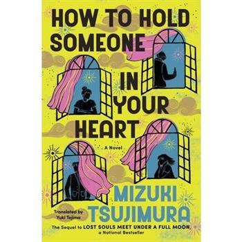 How to Hold Someone in Your Heart