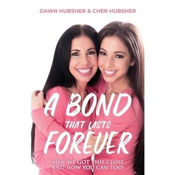 A Bond That Lasts Forever