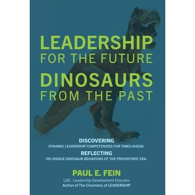 LEADERSHIP for the Future DINOSAURS from the Past