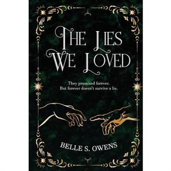 The Lies We Loved