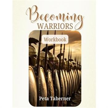 Becoming Warriors Workbook
