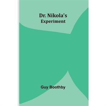 Dr. Nikola's Experiment