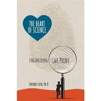 The Heart of Science Engineering Fine Print
