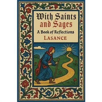 With Saints and Sages