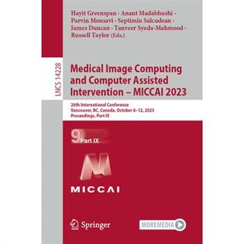 Medical Image Computing and Computer Assisted Intervention - Miccai 2023