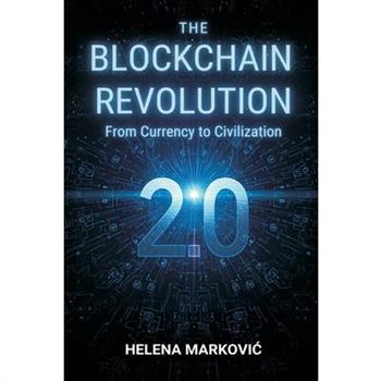 The Blockchain Revolution 2.0