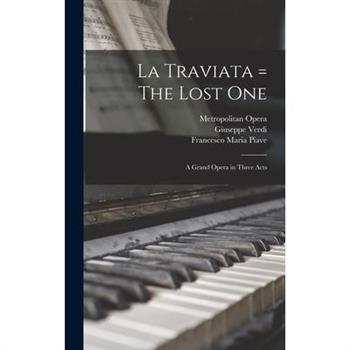 La Traviata = The Lost One