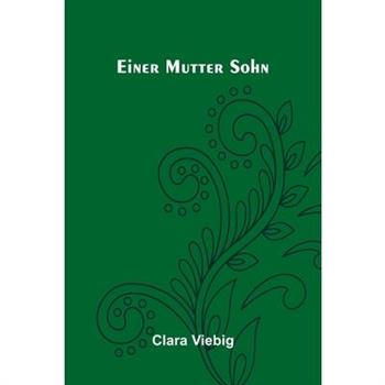 Einer Mutter Sohn